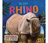 Black Rhino (Endangered Life Cycles)