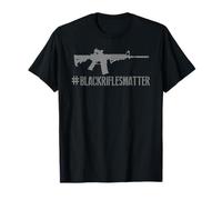 Black Rifles Matter | Funny Rifle Shooting Sports 2A T-Shirt