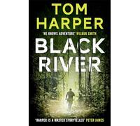 Black River - Paperback NEW Tom Harper (Aut 24 Mar. 2016