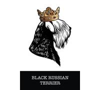 Black Russian Terrier: Black Russian Terrier King/Queen Wearing Crown Notebook Journal