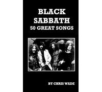Black Sabbath: 50 Great Songs