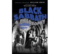 Black Sabbath and Philosophy: Mastering Reality: 61 (The Blackwell Philosophy and Pop Culture Series)