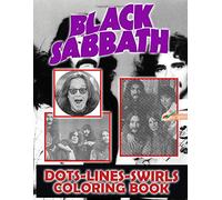 Black Sabbath Dots Lines Swirls Coloring Book: Awesome Black Sabbath Adults New Kind Dots Lines Swirls Activity Books! Awesome Collections