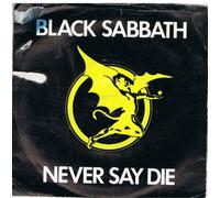 Black Sabbath - Never Say Die / She's Gone