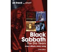 Black Sabbath The Dio Years (On Track Shorts): Every Album, Every Song