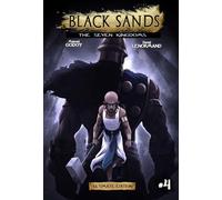 Black Sands the Seven Kingdoms, vol 4: The Seven Kingdoms; Ultimate Edition