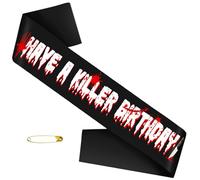 Black Satin Have A Killer Birthday Sash with White Printing Letters for Halloween Horror Scream Movie, Zombie, Vampire Party Decorations Favors