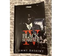 Black Scarface IV: Live A King...Die A Legend: Volume 4