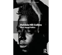 Black Sexual Politics (Routledge Classics)