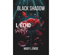 Black Shadow: L'écho des secrets: 1