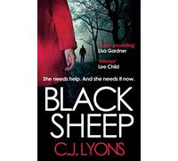 Black Sheep: A pulse-pounding, compulsive thriller with a protagonist unlike any other (Caitlyn Tierney Trilogy)