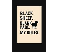 “Black sheep. Blank page. My rules.”: A minimalist lined notebook for independent minds 6x9" 111 pages cream paper matte cover gift for writers, artists, creatives