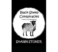 Black Sheep Conspiracies: Poems of Enlightenment