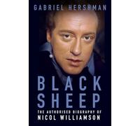 Black Sheep: The Authorised Biography of Nicol Williamson