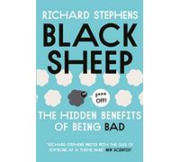 Black Sheep: The Hidden Benefits of Being Bad