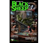 Black Sheep: Unique Tales of Terror and Wonder No. 3: September 2023