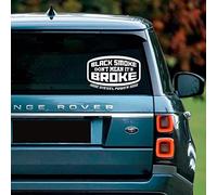 Black Smoke Don't Mean It's Broke - 0091 - Bumper Sticker, Self Adhesive Vinyl, Gloss or Matt Finish, 75 Colours, 5 Sizes, Mural, Transfer, Interior or Exterior use, Easy to Apply
