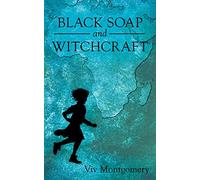 Black Soap and Witchcraft