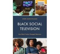 Black Social Television: How Black Twitter Changed Television
