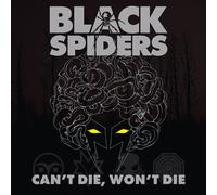 Black Spiders - Cant Die, Wont Die [CD]