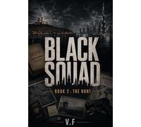 BLACK SQUAD: BOOK 2 : The Hunt
