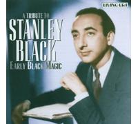 Black, Stanley - Early Black Magic - A Tribute To Stanley Black