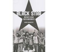 Black Star: Britain's Asian Youth Movements
