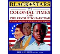 Black Stars of Colonial and Revolutionary Times