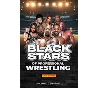 Black Stars of Professional Wrestling (4th Edition)