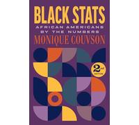 Black Stats: African Americans by the Numbers, Second Edition