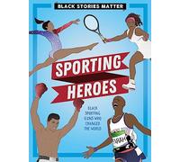 Black Stories Matter: Sporting Heroes
