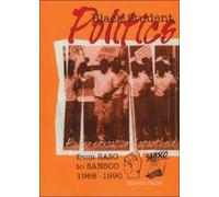 Black Student Politics, Higher Education and Apartheid: From SASO to SANSCO 1968-1990
