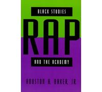 Black Studies, Rap & the Academy (Paper) (Black Literature and Culture)