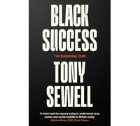 Black Success: The Surprising Truth