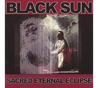 Black Sun - Sacred Eternal Eclipse