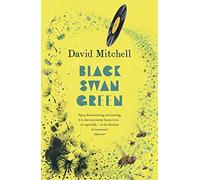 Black Swan Green by David Mitchell (2007-04-02)