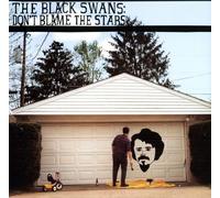 Black Swans, The - Don't Blame The Stars [VINYL]