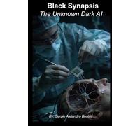 Black Synapsis: The Unknown Dark AI