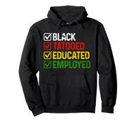 Black Tattooed Educated Employed History Pride Design Pullover Hoodie
