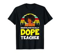 Black Teachers Unapologetically Dope Teacher Melanin Queen Value Graphic T-Shirt