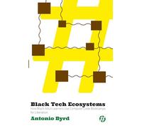 Black Tech Ecosystems: How Black Adult Learners Use Computer Code Bootcamps for Liberation