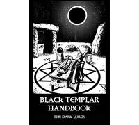 Black Templar Handbook: 1 (Black Brotherhood Training Manuals)