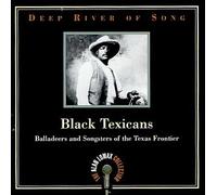 Black Texicans: Balladeers & Songsters by Alan Lomax (1999-04-19)