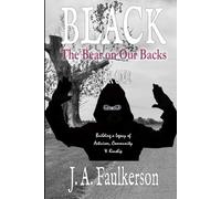 BLACK: The Bear on Our Backs