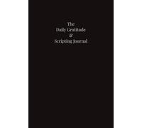 Black - The Daily Gratitude & Scripting Journal: A writing space for gratitude, growth, and manifestation | Undated 6x9"