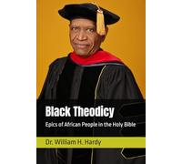 Black Theodicy: Epics of African People in the Holy Bible