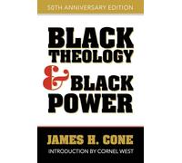 Black Theology and Black Power: 50th Anniversary Edition
