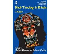 Black Theology in Britain: A Reader (Cross Cultural Theologies)