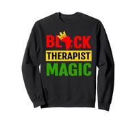 Black Therapist Magic Black History Month African American Sweatshirt
