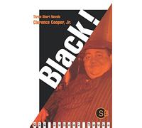 Black!: Three Short Novels (Old School Books)